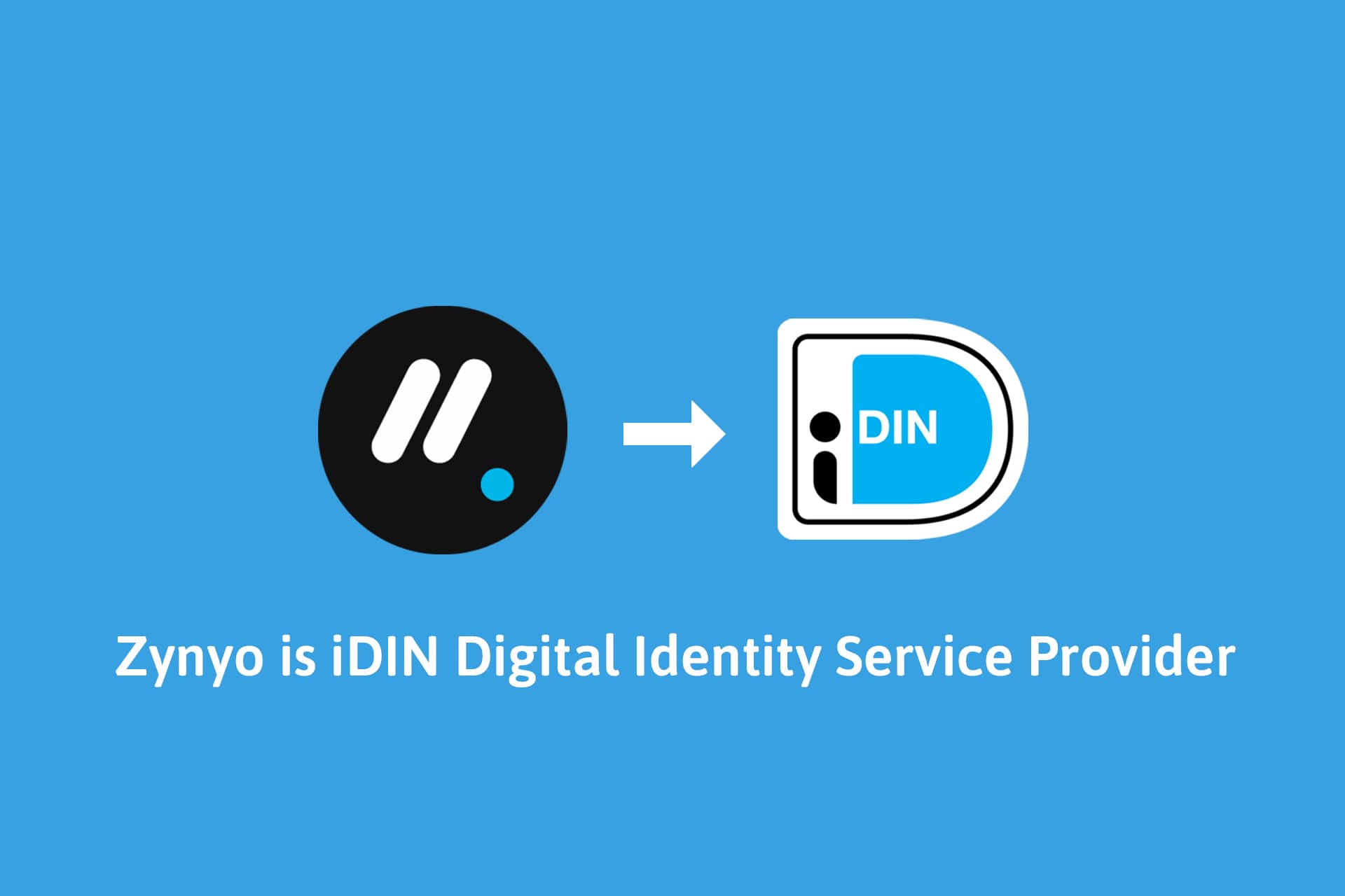 Zynyo is iDIN Digital Identity Service Provider Zynyo Zynyo