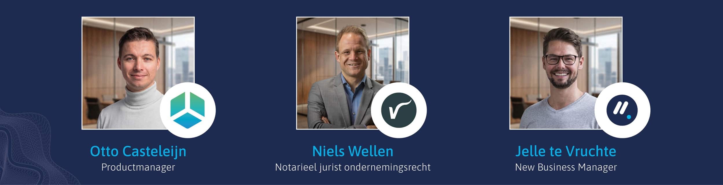 Foto's van: Otto Casteleijn (Productmanager bij Notarisdossier), Niels Wellen (Notarieel jurist ondernemingsrecht) en Jelle te Vruchte (New Business Manager bij Zynyo)